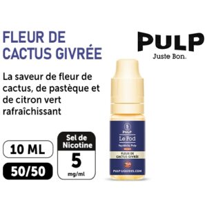 PULP LE POD FLEUR DE CACTUS GIVRÉE 10 ML  05 MG ML