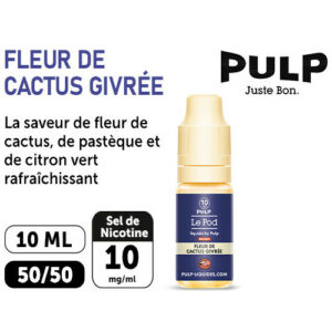 PULP LE POD FLEUR DE CACTUS GIVRÉE 10 ML  10 MG ML
